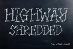HIghway Shredded: A Bold Brush Font for Crafters and Makers