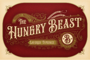 Hungry Beast Family: A Victorian Font for Distinctive Crafted Goods