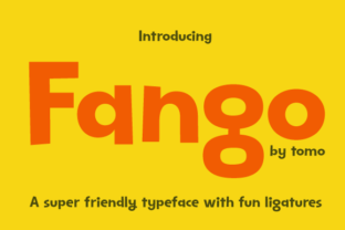 Tomo Fango: A Friendly Display Font for Campaign Design